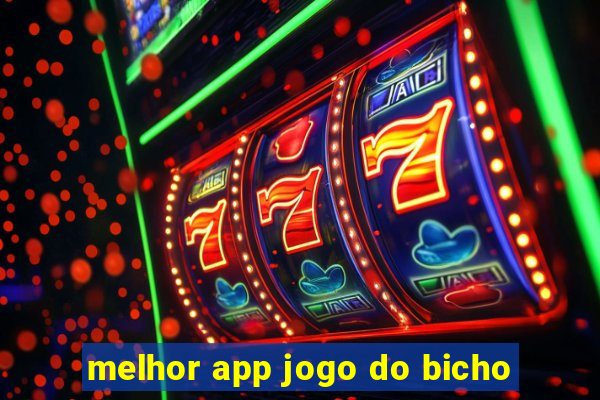 melhor app jogo do bicho